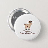 Veganism, is een lichaam goed ronde button 5,7 cm (Voorkant /achterkant)