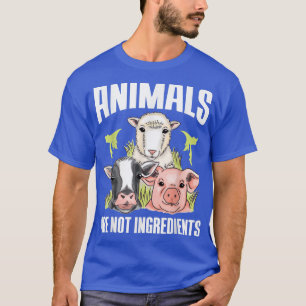 Veganisme dieren zijn geen ingrediënten voor vlees t-shirt