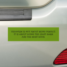 Veganisme gaat niet over perfect zijn. bumpersticker