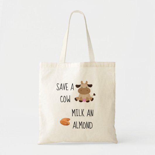 Veganist Bewaar een Koe Melk en amandel Resuable Tote Bag (Voorkant)