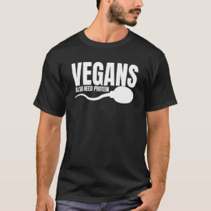 Veganisten Hebben Ook Eiwitten Nodig Volwassen Wor T-shirt