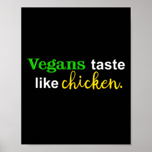 Veganisten Smaken Als Kip Grappig Vlees Liefhebber Poster
