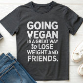 VEGANISTISCH GAAN IS EEN GEWELDIGE MANIER OM GEWIC T-SHIRT