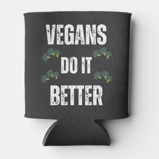Vegans doen het beter grappig met Vegan Slogan Blikjeskoeler (Voorkant)