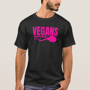 Vegans hebben ook proteïne nodig die vegetarische t-shirt