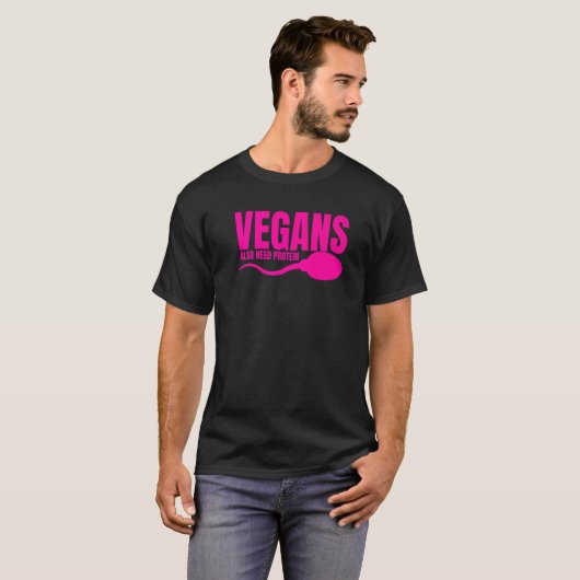 Vegans hebben ook proteïne nodig die vegetarische  t-shirt (Voorkant volledig)