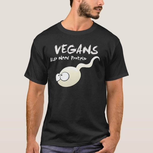 Vegans hebben ook proteïne T-Shirt nodig (Voorkant)