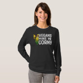 Vegans make me Corny Vegan Vegetable Diet T-shirt (Voorkant volledig)
