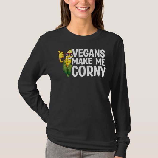 Vegans make me Corny Vegan Vegetable Diet T-shirt (Voorkant)
