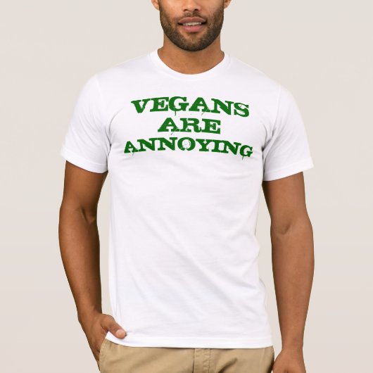 Vegans zijn vervelend t-shirt (Voorkant)