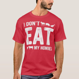 Veganuary I Eat my Homies World vegan Month V T-shirt
