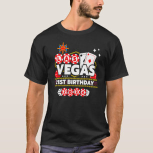 Vegas 21st Birthday - Vegas Birthday T-shirt