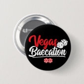 Vegas Baecation Koppels Vakantie Baecation Ronde Button 5,7 Cm (Voorkant /achterkant)