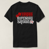 Vegas Birthday Squad T-shirt (Design voorkant)