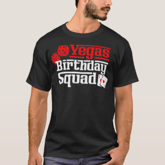 Vegas Birthday Squad  T-shirt