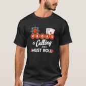 Vegas Calling Party in Las Vegas Trip Las Vegas T-shirt (Voorkant)