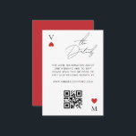 Vegas Casino Spelen Kaart QR Code Wedding Details<br><div class="desc">De Vegas Casino Playing Kaart QR Code Wedding Details Enclosure Kaart voegt een leuke, interactieve touch toe aan uw trouwsuite. Deze kaart heeft een gedurfd ontwerp in casinostijl en bevat essentiële details voor uw gasten zoals locatie, accommodaties of speciale instructies, met een scanbare QR-code voor gemakkelijke toegang tot uw trouwwebsite...</div>