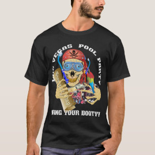 Vegas Pool Pirate Breng uw buit T-shirt