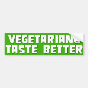 Vegetaires Taste Better Bumpersticker