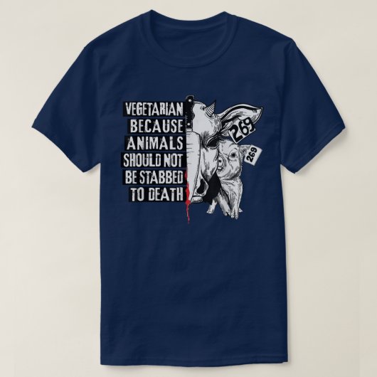 Vegetarian Animal Activist animals not be stabbed T-shirt (Design voorkant)