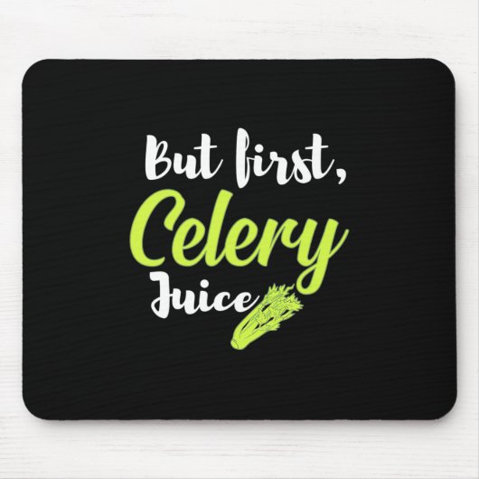 Vegetarian but first Celery Juice Muismat (Voorkant)