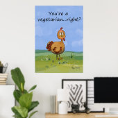 Vegetarian Funny Poster Whimsical Turkey Poster (Thuiskantoor)