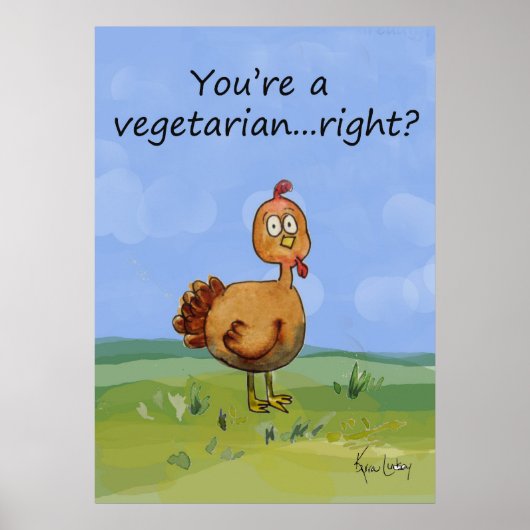 Vegetarian Funny Poster Whimsical Turkey Poster (Voorkant)