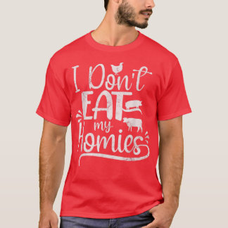 Vegetarian ik eet mijn homies Funny Vegan niet op T-shirt