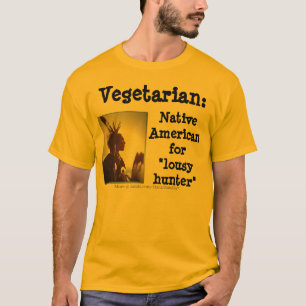 Vegetarian/Lousy Hunter T-shirt