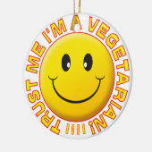 Vegetarian Trust me Smile Keramisch Ornament (Links)