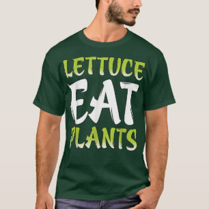 Vegetarian Veggie Pun Lettuce Eat Planten Funny Ve T-shirt