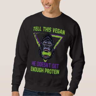 Vegetarian - vertel deze Vegan die hij niet genoeg Trui