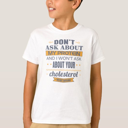 Vegetarian vraagt niet naar mijn proteïne t-shirt (Voorkant)