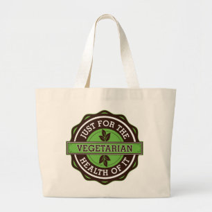 Vegetariër alleen maar voor de gezondheid ervan grote tote bag