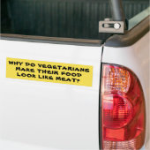 Vegetariërs laten voedsel er als vlees uitzien bumpersticker (Op Truck)