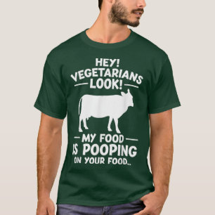 Vegetariërs! Mijn eten staat op je Koe T T-shirt