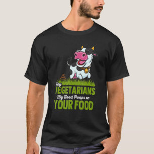 Vegetariërs mijn voedselbonen op je voedsel anti V T-shirt