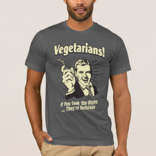Vegetariërs: Ze zijn heerlijk T-shirt