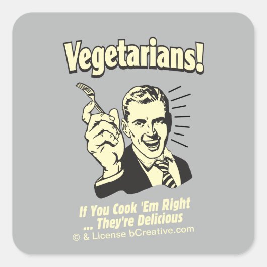 Vegetariërs: Ze zijn heerlijk Vierkante Sticker (Voorkant)