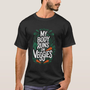 Vegetarisch Mijn Lichaam Draait Op Groenten, Vegan T-shirt