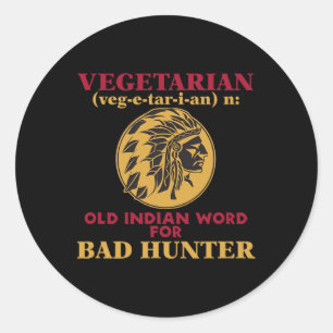 Vegetarisch Oud Indiaas woord voor Byd Hunter Ronde Sticker