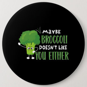 Vegetarisch veganist misschien vindt broccoli je n ronde button 6,0 cm