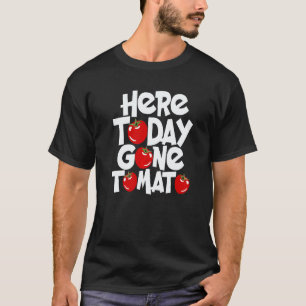 Vegetarische Groente Grappige Pun Hier Vandaag Weg T-shirt
