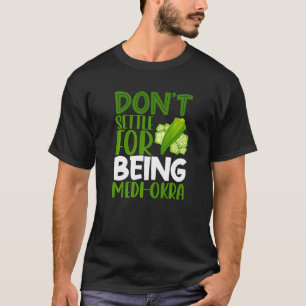 Vegetarische Veggie Pun neem geen genoegen met Med T-shirt