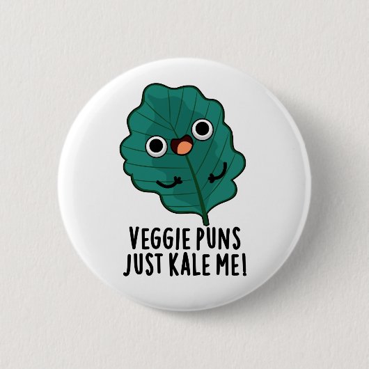 Veggie Puns Kale me Funny Food Pun Ronde Button 5,7 Cm (Voorkant)