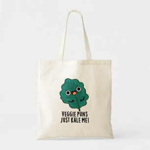 Veggie Puns Kale me Funny Food Pun Tote Bag