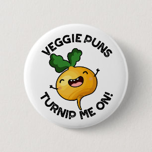 Veggie puns Verwen me op Grappige Plantaardige Pun Ronde Button 5,7 Cm