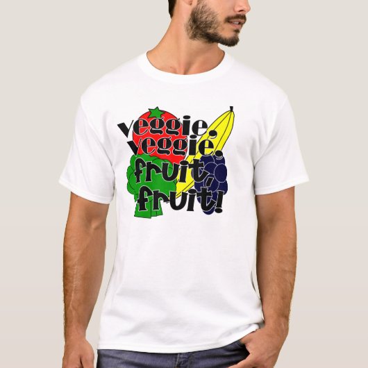 Veggie Veggie, Fruit Fruit. T-shirt (Voorkant)