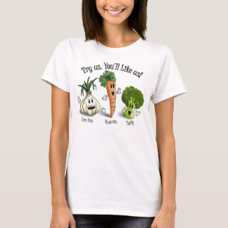 Veggies - probeer ons. Je zult ons leuk vinden! T-shirt