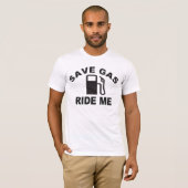 Veilig gas, Ride me? T-shirt (Voorkant volledig)